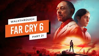 Far Cry 6 - Gameplay Walkthrough Part 21 [1080HD 60 fps - PC]