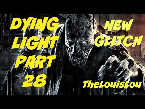 Dying Light - Broadcast - Part 28 - Also New Glitch in Detail 1080pHD60