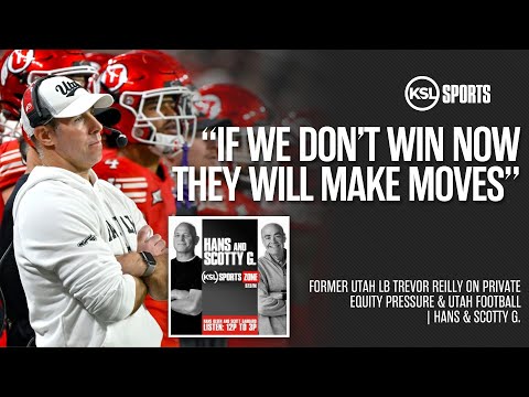 Trevor Reilly on Morgan Scalley’s Challenges, NIL Pressure & Whittingham Backlash | Hans & Scotty G.