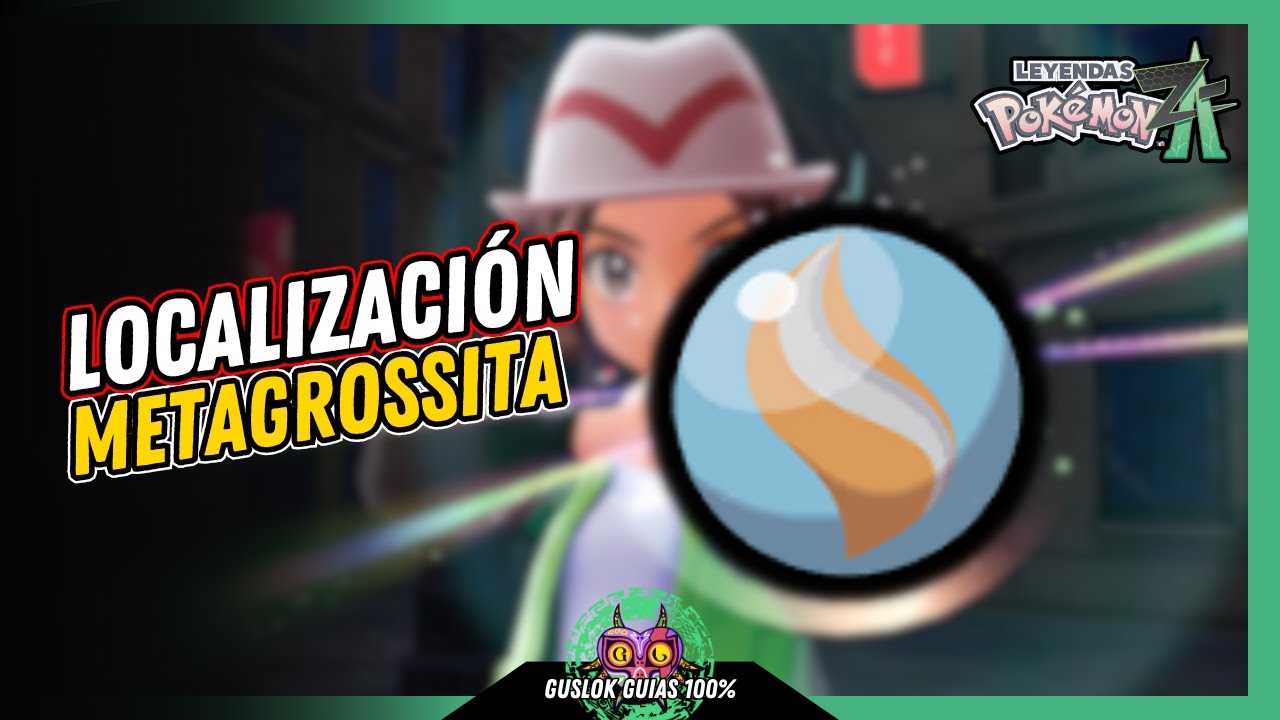UBICACIÓN de la METAGROSSITA | GUÍA 100% | 💯Leyendas Pokemon: Z-A🏆 UBICACIÓN de la METAGROSSITA | GUÍA 100% | 💯Leyendas Pokemon: Z-A🏆