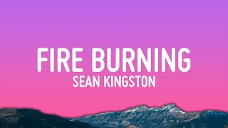 Sean Kingston - Fire Burning (Lyrics)