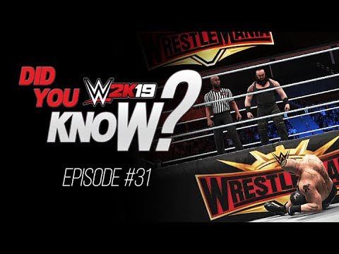 WWE 2K19 Did You Know? Hidden WrestleMania 35 Arena, Reflections, Reversals & More (Episode 31)