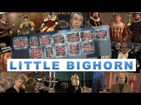 History Bites: Little Bighorn - The Truth is Out There