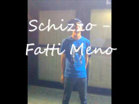 Schizzo -  Fatti Meno