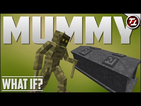 What If Minecraft had Mummies?!