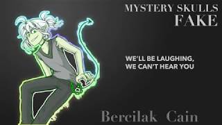 Mystery Skulls - Fake ( Lyric Video ft. MSA OC Bercilak Cain )