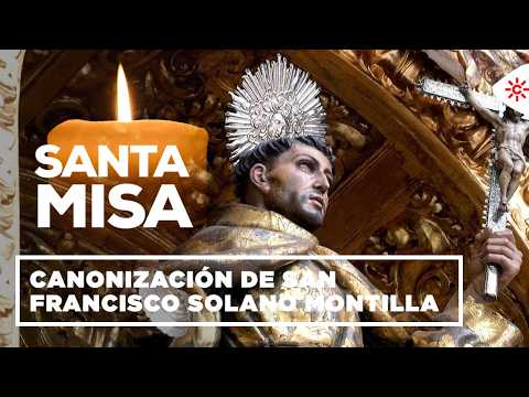 Santa Misa | Misa tras la canonización de San Francisco Solano Montilla (Córdoba)