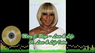 Mary J. Blige - 01 Love &amp; Life Intro