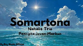 Download lagu Somartona-Natalis Trio(Lyrics) mp3