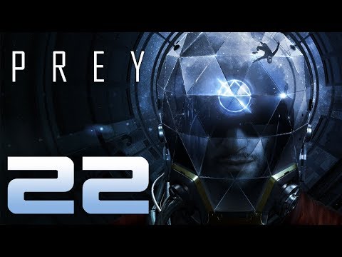 Let's Play PREY 2017 [Blind PC Gameplay] Part 22 - Become the Mug