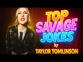Top Savage Jokes By Taylor Tomlinson