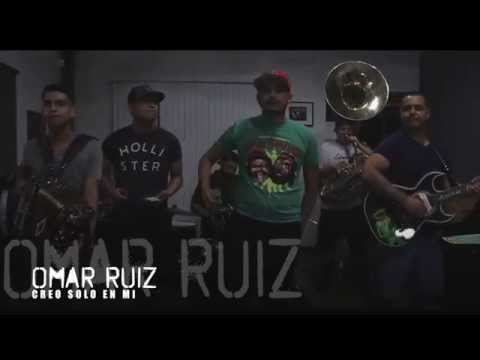 Omar Ruiz Y La Cosa Nostra (En Vivo) - Creo Solo En Mi