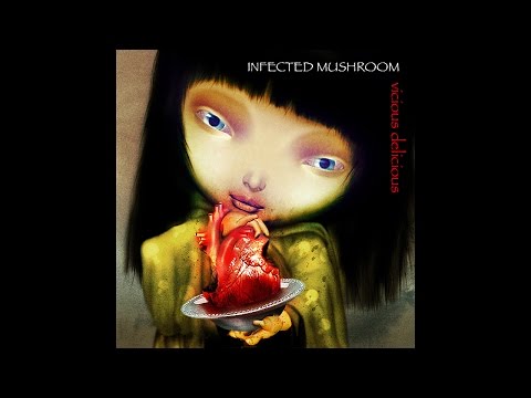 Becoming Insane (with lyrics) - Vicious Delicious - Infected Mushroom