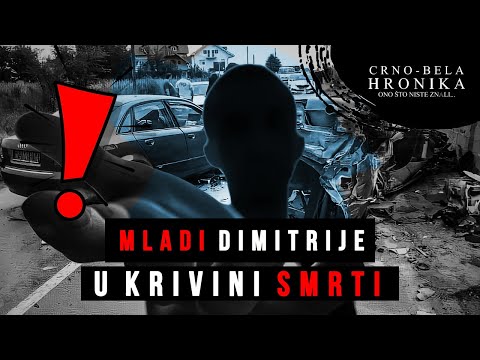 MLADI DIMITRIJE u krivini smrti❗ - CRNO-BELA HRONIKA