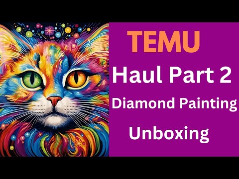 Temu Diamond Painting Haul Part 2 - Diamond Art - Unboxing