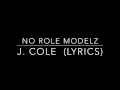 J .Cole - No Role Modelz (Lyrics on Screen)