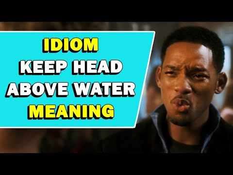 Idiom 'Keep Head Above Water' Meaning