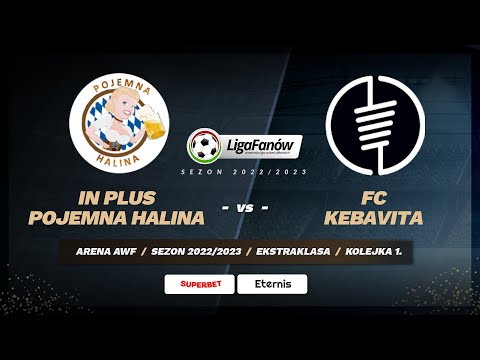 Liga Fanów: In Plus Pojemna Halina - FC Kebavita (Sezon 2022/2023)