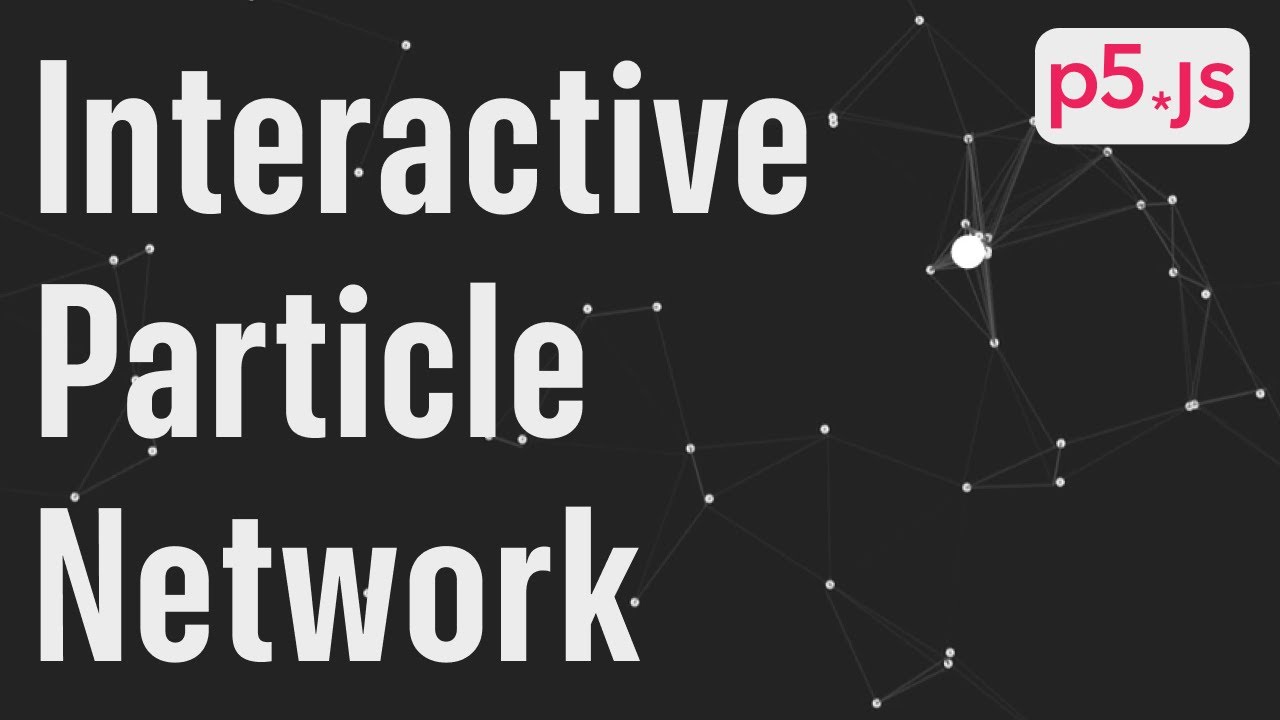 Create this Delightful Interactive Particle Network