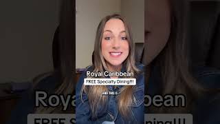 FREE specialty dining experience for 2 on your Royal Caribbean cruise if you qualify, in addition to