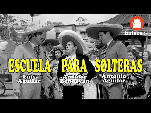 Thumbnail of the video: Escuela Para Solteras - Película Completa con Antonio Aguilar