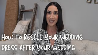 How to Resell Your Wedding Dress After Your Wedding