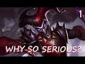League of Legends - Why So SERIOUS!? 