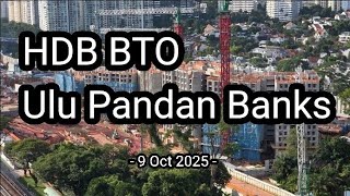 🏗 [9 Oct 2025] Ulu Pandan Banks HDB BTO Construction Progress