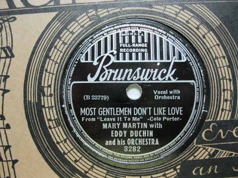 Most Gentlemen Don't Like Love - Mary Martin with Eddy Duchin - Brunswick Records 8282