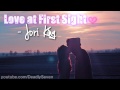Love at First Sight - Jori King [Lyrics + DL] 