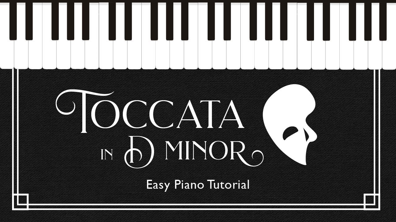 Toccata in D Minor by J.S. Bach