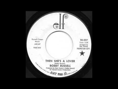 Bobby Russell - Then She's A Lover