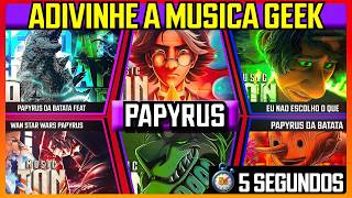 ESPECIAL PAPYRUS DA BATATA  — QUANTO VOCÊ ACERTA? 🎤🔥