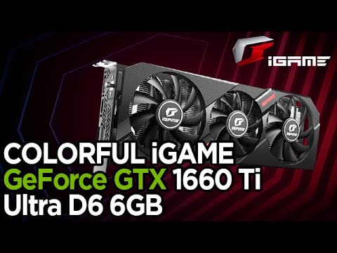 COLORFUL iGame  GTX 1660 Ti Ultra D6 6GB