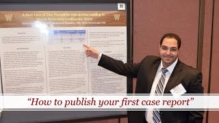 How to publish your first case report (The full talk)