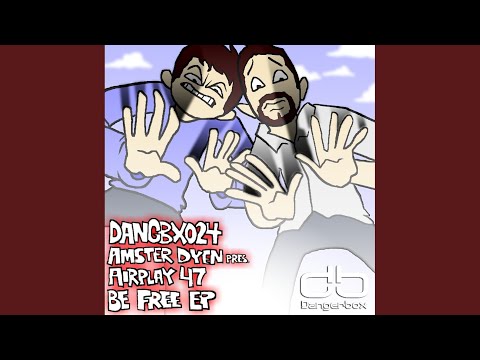 Be Free (Original Mix)