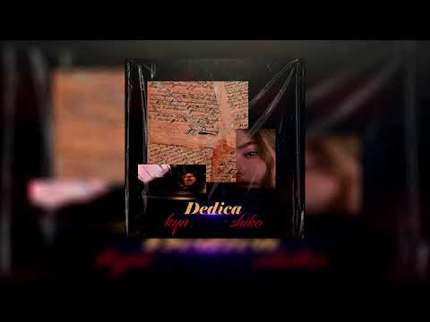 KYN ft. SHIKO - DEDICA