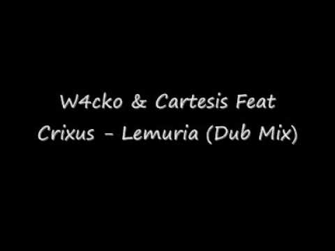 Oh! style - Hate it or love it - W4cko & Cartesis Feat Crixus - Lemuria (Dub Mix)