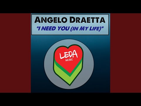 I Need You (In My Life)