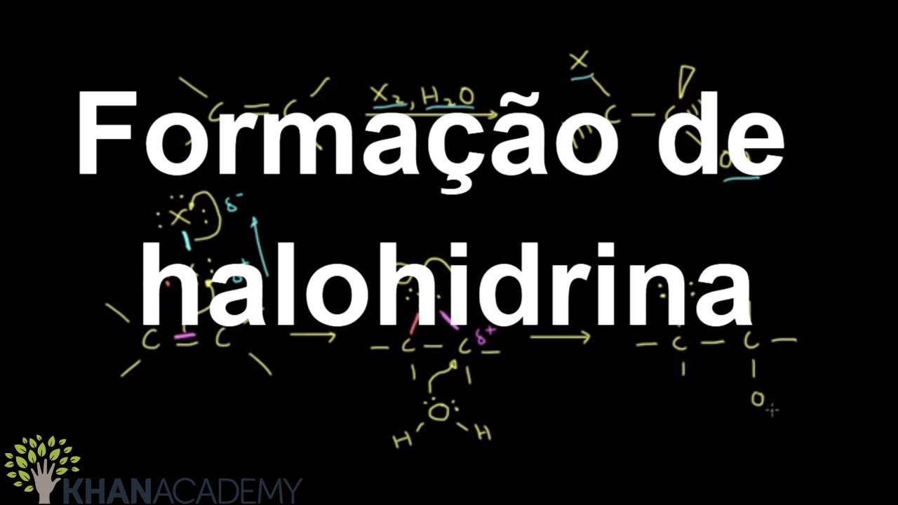 Formação de halohidrina | Alkenes e alquímia | Química orgânica | Khan Academy