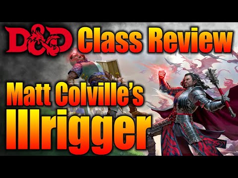 Illrigger Review D&D Character Class by Matt Colville