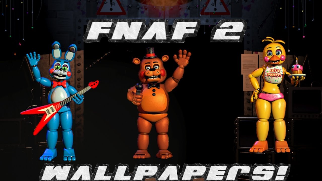FNAF 2 Wallpapers/Backgrounds!