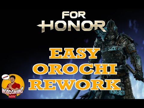 For Honor: Easy Orochi Rework