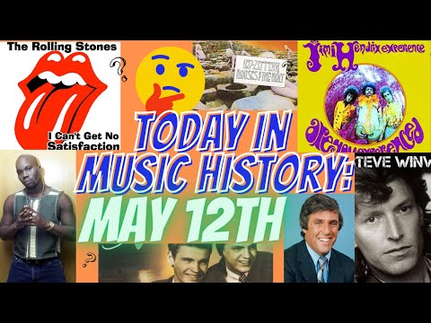 Today In Music History: May 12th