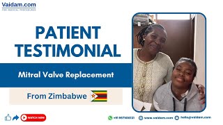 Remplacement de la valvule mitrale en Inde | Patient du Zimbabwe