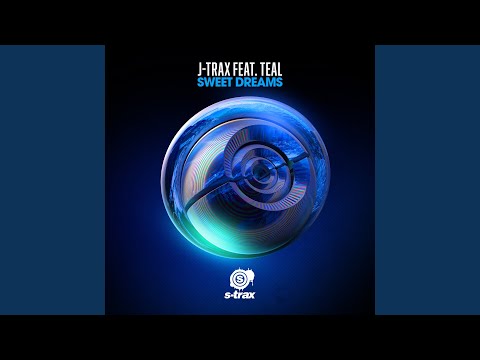 Sweet Dreams (feat. Teal) (Extended Mix)