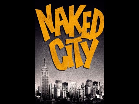 Naked City - MORE MOVIES ON BRIGHTFLIXX