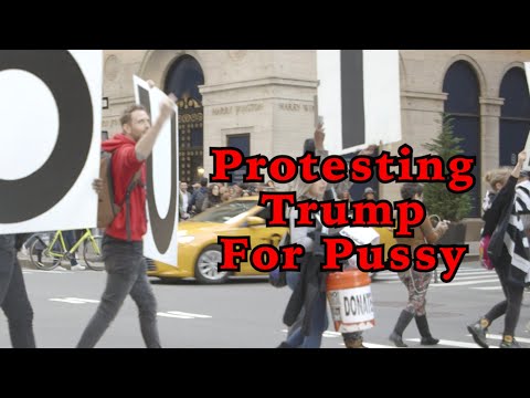 Protesting Donald Trump Strictly for Pussy