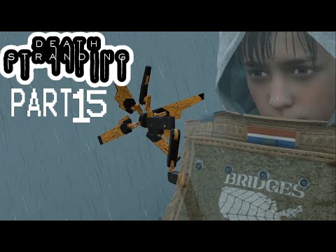 death stranding gameplay walkthrough part 15 [1080 Full HD PS4 PRO] - no commentary