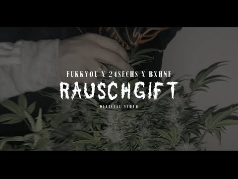 FUKKYOU X 24SECHS X BXHNE - RAUSCHGIFT PROD. BY PRIDEFIGHTA